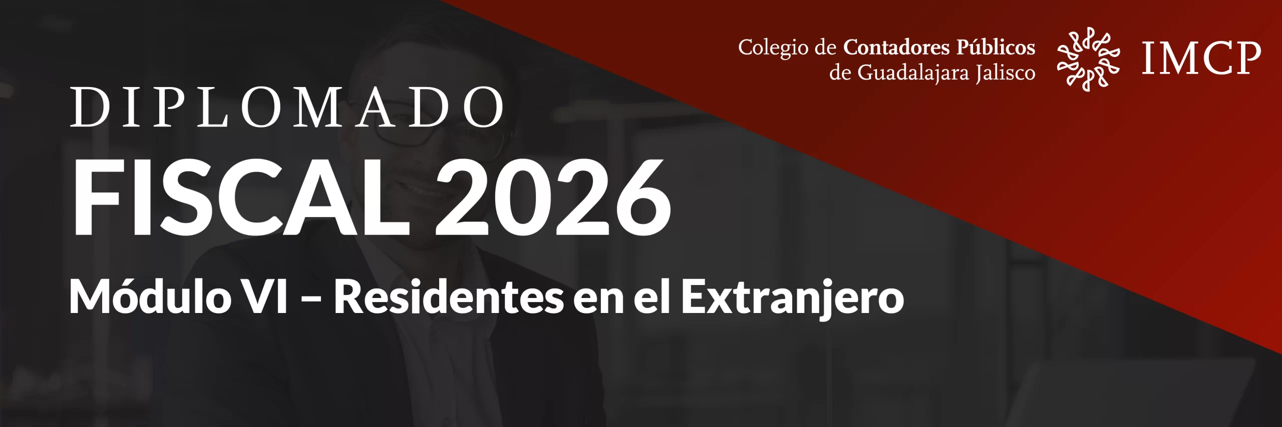 Módulo VI – Residentes en el Extranjero