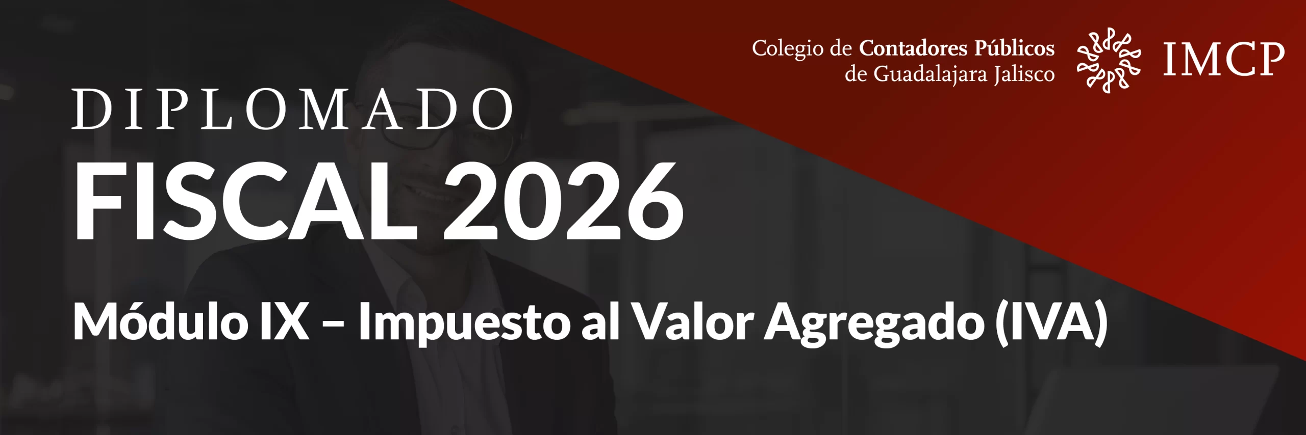 Módulo IX – Impuesto al Valor Agregado (IVA)